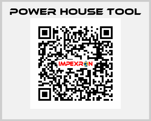 Power House Tool