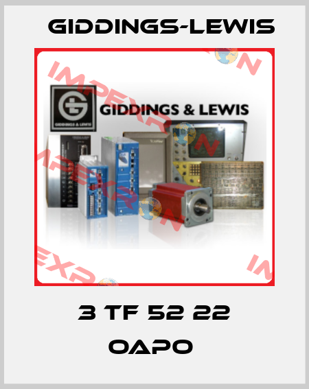 3 TF 52 22 OAPO  Giddings-Lewis