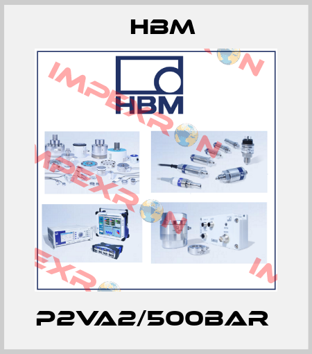 P2VA2/500BAR  Hbm