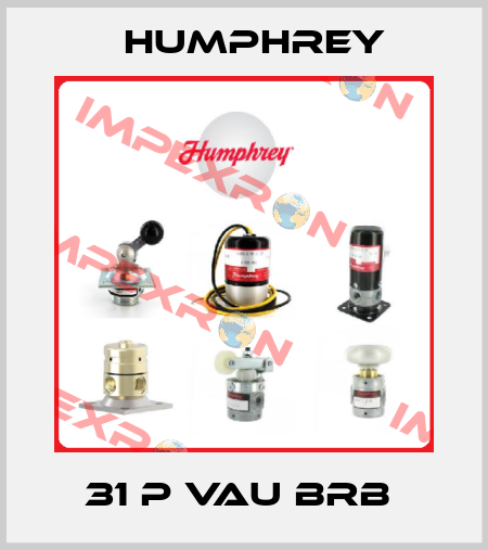 31 P VAU BRB  Humphrey