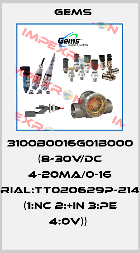 3100B0016G01B000 (8-30V/DC 4-20MA/0-16 BAR/SERIAL:TT020629P-214-11-0037 (1:NC 2:+IN 3:PE 4:0V))  Gems