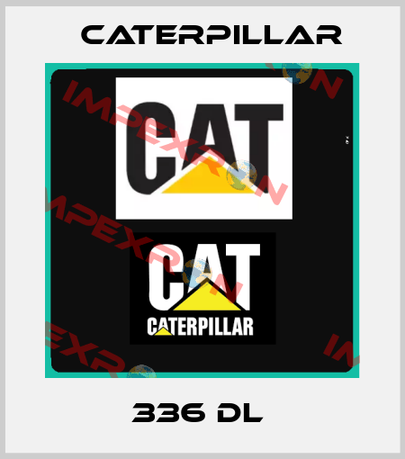 336 DL  Caterpillar