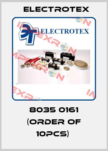 8035 0161 (order of 10pcs)  Electrotex