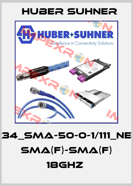 34_SMA-50-0-1/111_NE SMA(F)-SMA(F) 18GHZ  Huber Suhner
