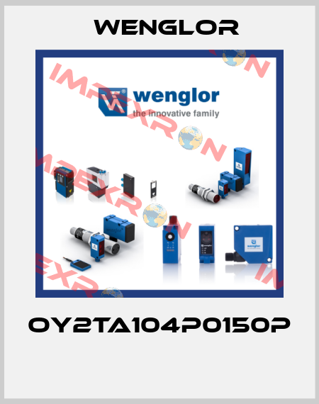 OY2TA104P0150P  Wenglor