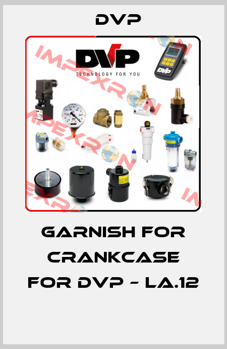 Garnish for crankcase for DVP – LA.12  DVP