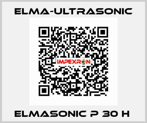 Elmasonic P 30 H  elma-ultrasonic