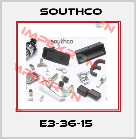 E3-36-15  Southco
