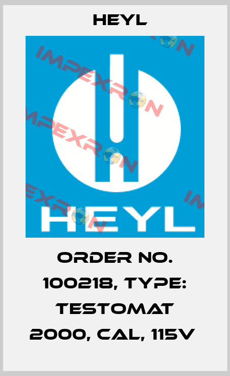 Order No. 100218, Type: Testomat 2000, CAL, 115V  Heyl