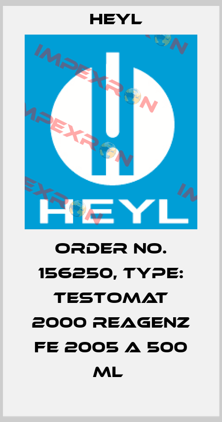 Order No. 156250, Type: Testomat 2000 Reagenz Fe 2005 A 500 ml  Heyl