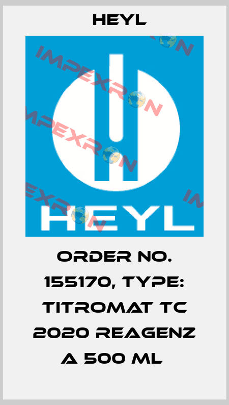 Order No. 155170, Type: Titromat TC 2020 Reagenz A 500 ml  Heyl
