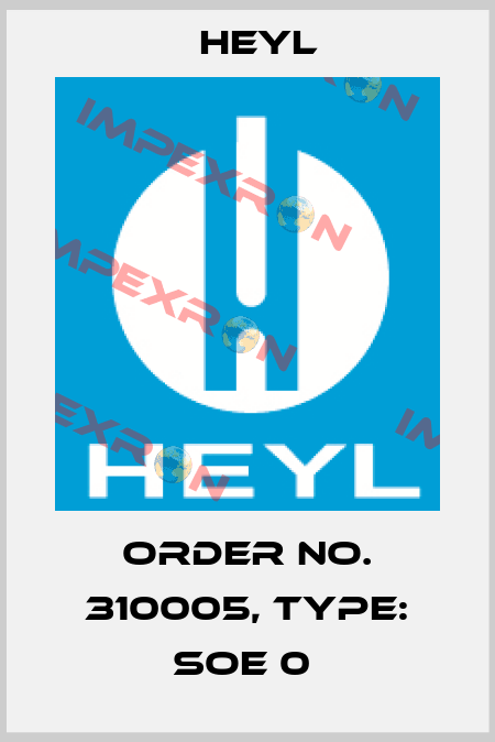 Order No. 310005, Type: SOE 0  Heyl
