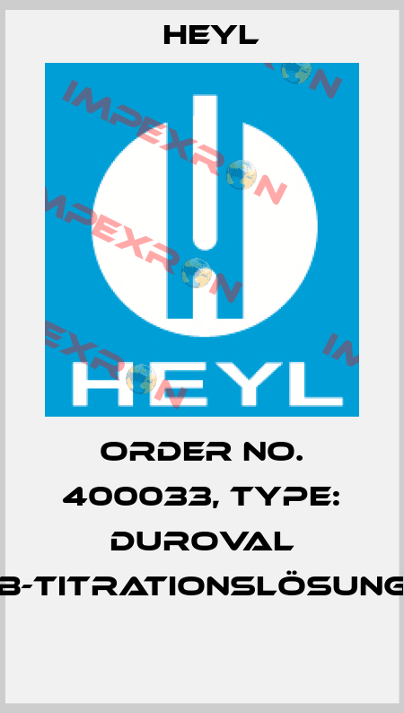 Order No. 400033, Type: Duroval B-Titrationslösung  Heyl