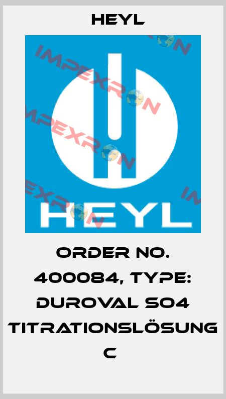 Order No. 400084, Type: Duroval SO4 Titrationslösung C  Heyl