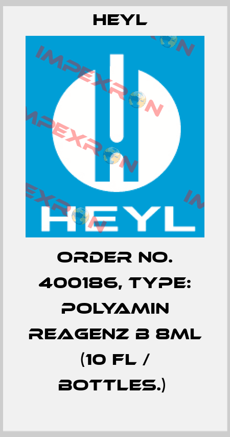 Order No. 400186, Type: Polyamin Reagenz B 8ml (10 Fl / bottles.)  Heyl