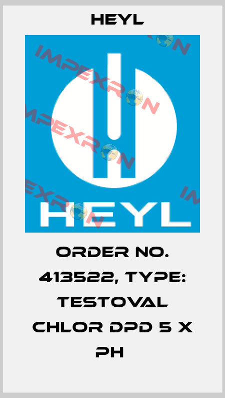 Order No. 413522, Type: Testoval Chlor DPD 5 x pH  Heyl