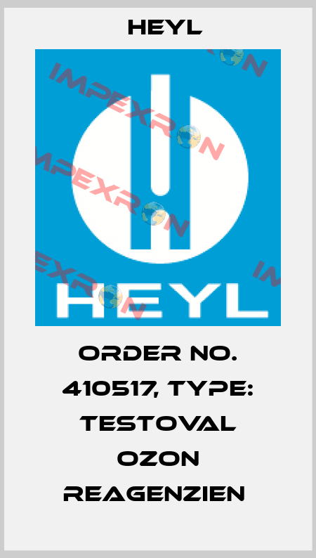 Order No. 410517, Type: Testoval Ozon Reagenzien  Heyl