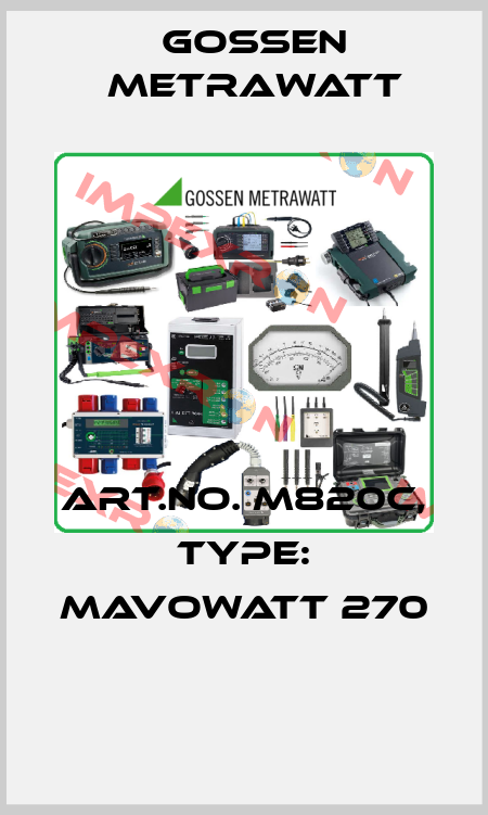 Art.No. M820C, Type: MAVOWATT 270  Gossen Metrawatt