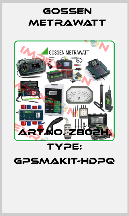Art.No. Z802H, Type: GPSMAKIT-HDPQ  Gossen Metrawatt
