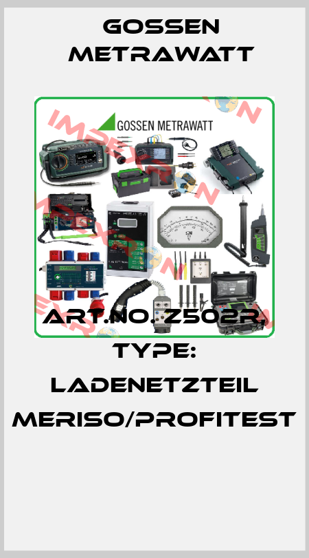 Art.No. Z502R, Type: Ladenetzteil MERISO/PROFITEST  Gossen Metrawatt
