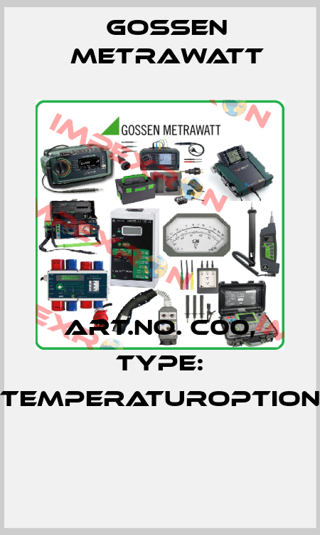 Art.No. C00, Type: Temperaturoption  Gossen Metrawatt