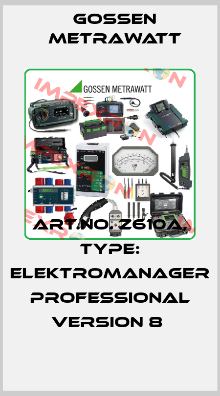 Art.No. Z610A, Type: ELEKTROmanager Professional Version 8  Gossen Metrawatt