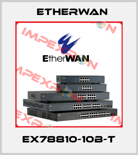 EX78810-10B-T Etherwan