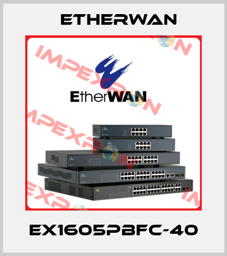EX1605PBFC-40 Etherwan
