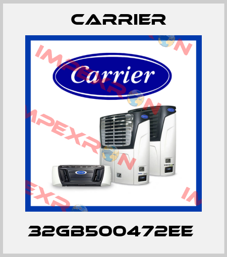 32GB500472EE  Carrier