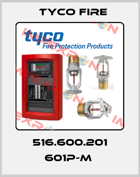 516.600.201 601P-M  Tyco Fire