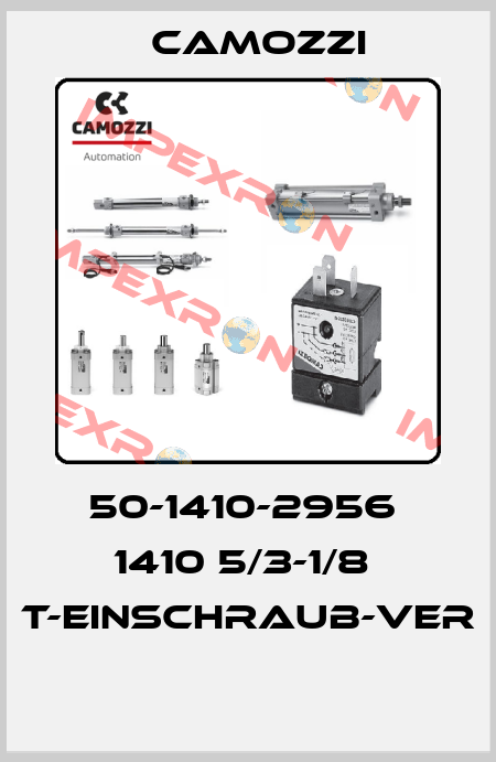 50-1410-2956  1410 5/3-1/8  T-EINSCHRAUB-VER  Camozzi