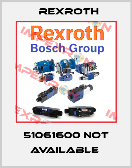 51061600 not available  Rexroth