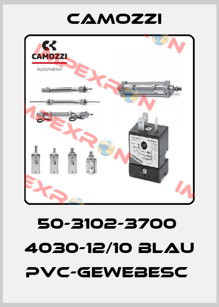 50-3102-3700  4030-12/10 BLAU   PVC-GEWEBESC  Camozzi