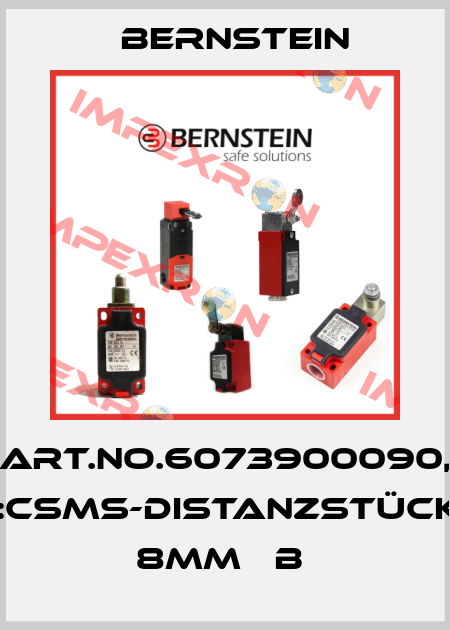 Art.No.6073900090, Type:CSMS-DISTANZSTÜCK-ITEM 8MM   B  Bernstein