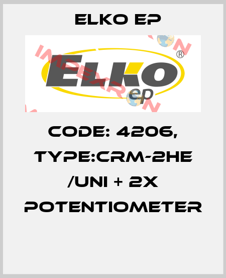 Code: 4206, Type:CRM-2HE /UNI + 2x potentiometer  Elko EP