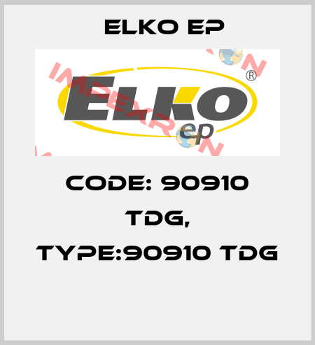 Code: 90910 TDG, Type:90910 TDG  Elko EP