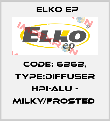 Code: 6262, Type:Diffuser HPI-ALU - milky/frosted  Elko EP