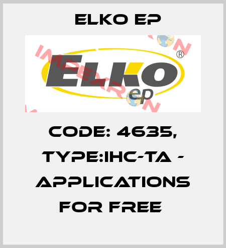 Code: 4635, Type:iHC-TA - applications for free  Elko EP