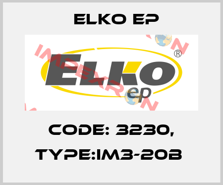 Code: 3230, Type:IM3-20B  Elko EP