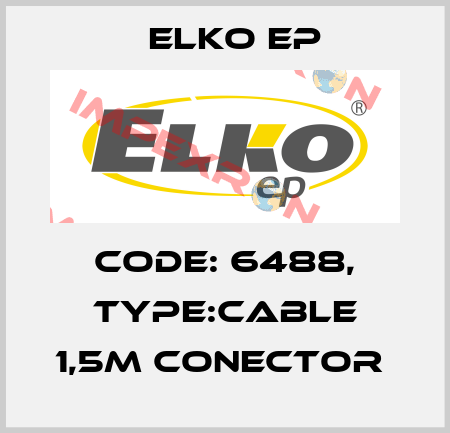 Code: 6488, Type:cable 1,5m conector  Elko EP