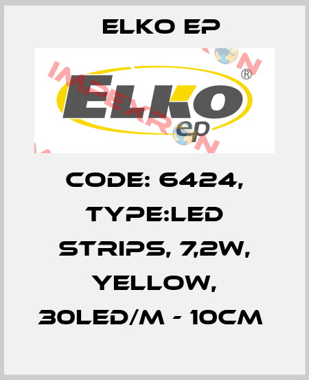 Code: 6424, Type:LED strips, 7,2W, YELLOW, 30LED/m - 10cm  Elko EP