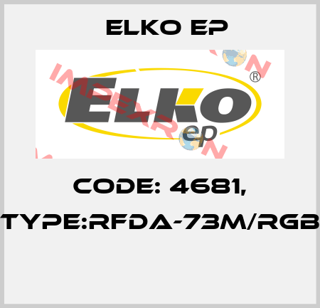 Code: 4681, Type:RFDA-73M/RGB  Elko EP