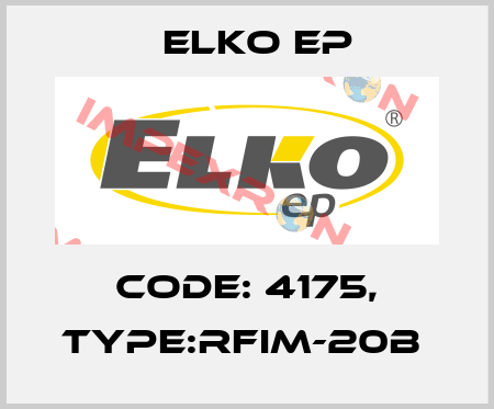 Code: 4175, Type:RFIM-20B  Elko EP