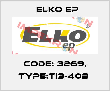 Code: 3269, Type:TI3-40B  Elko EP