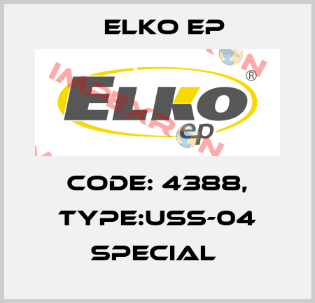 Code: 4388, Type:USS-04 special  Elko EP