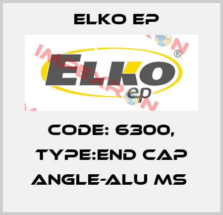 Code: 6300, Type:end cap ANGLE-ALU MS  Elko EP
