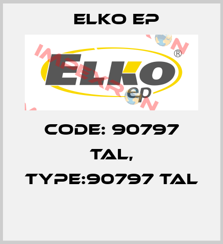 Code: 90797 TAL, Type:90797 TAL  Elko EP