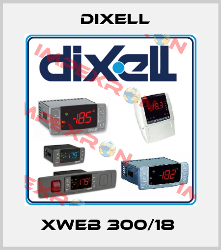 Xweb 300/18  Dixell