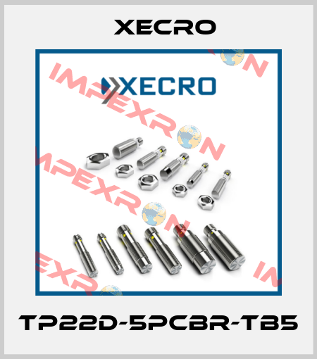 TP22D-5PCBR-TB5 Xecro