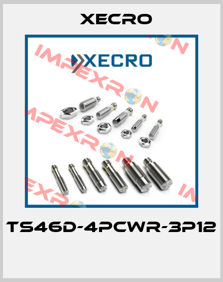 TS46D-4PCWR-3P12  Xecro